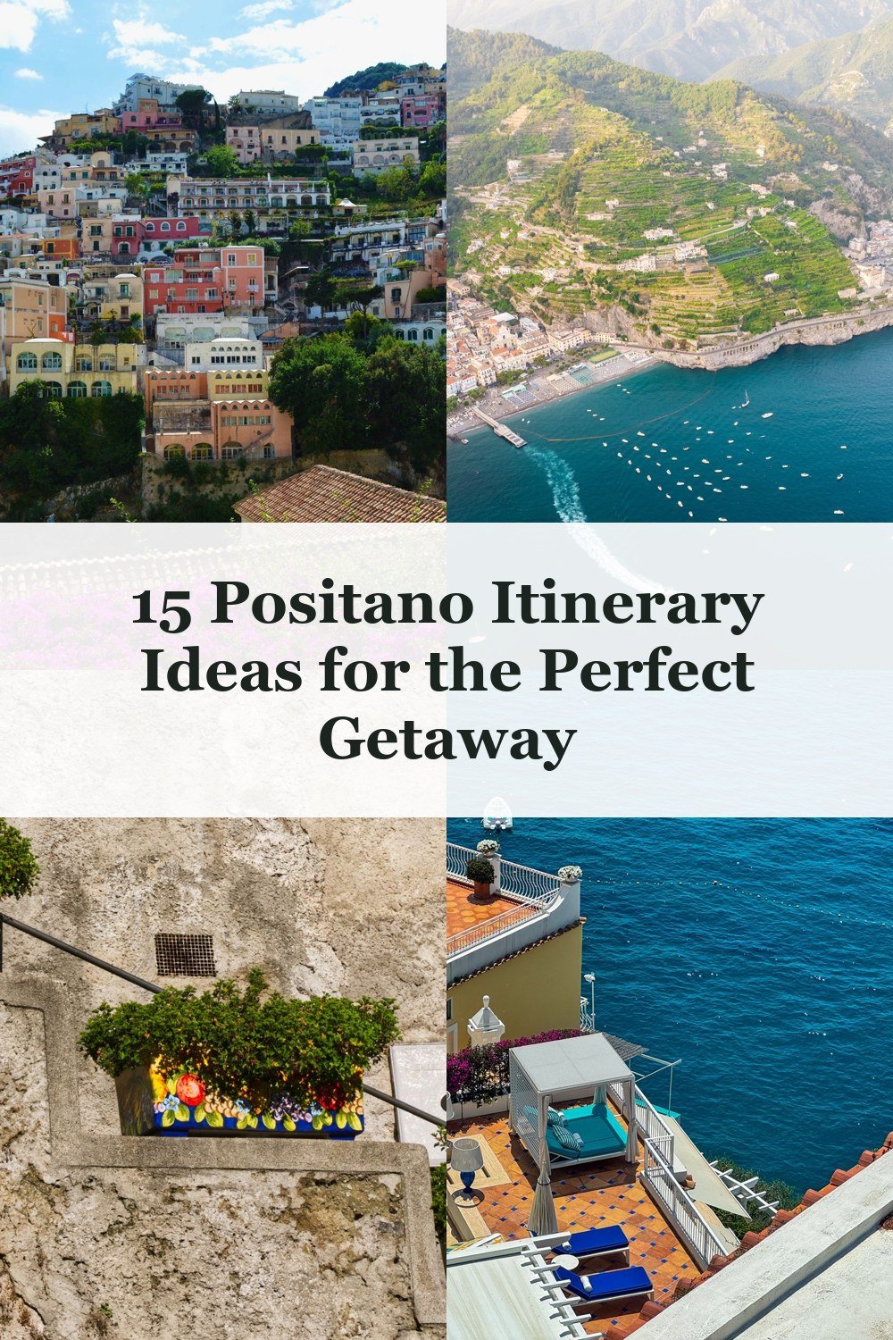 15 Positano Itinerary Ideas for the Perfect Getaway - positano itinerary