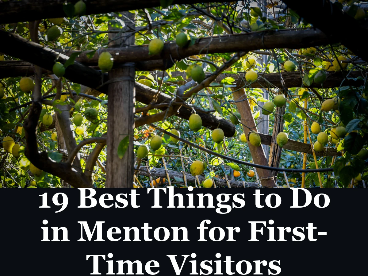 19 Best Things to Do in Menton for First-Time Visitors - best things to do in menton