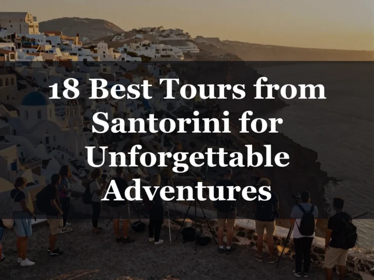 18 Best Tours from Santorini for Unforgettable Adventures - best tours from santorini