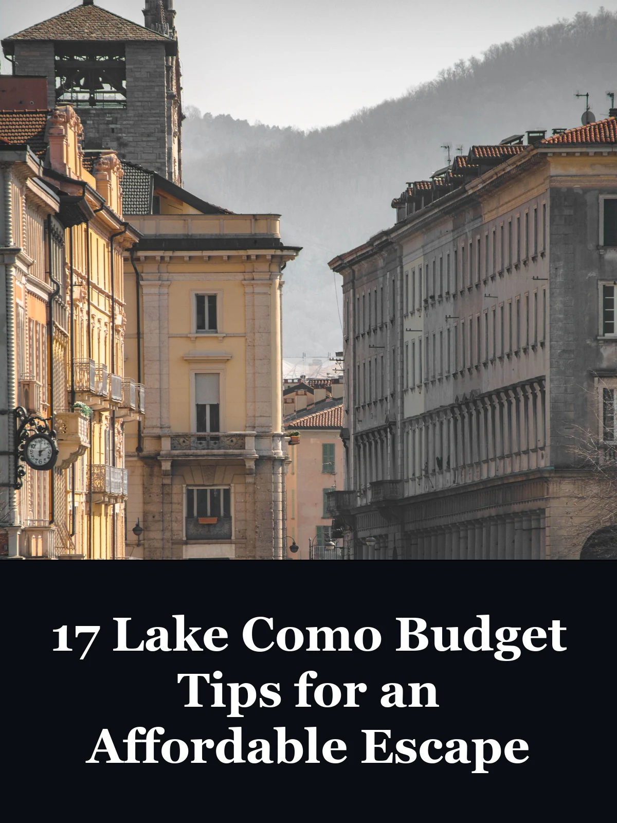 17 Lake Como Budget Tips for an Affordable Escape - lake como travel budget