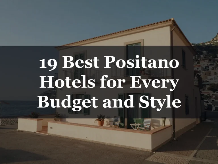 19 Best Positano Hotels for Every Budget and Style - positano hotels